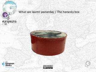 What we learnt yesterday / The honesty box
 