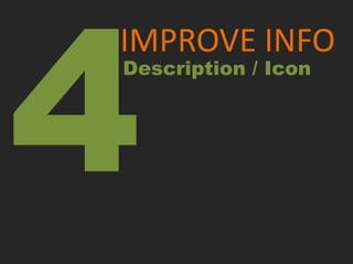 IMPROVE INFO
Description / Icon
 