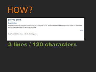 HOW?


3 lines / 120 characters
 