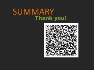 SUMMARY
   Thank you!
 