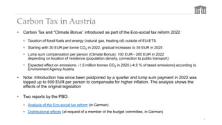 Carbon Tax in Austria
 Carbon Tax and “Climate Bonus” introduced as part of the Eco-social tax reform 2022
 Taxation of ...