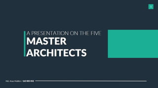 5 Master Architects