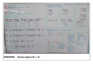 HOMEWORK: Realizar páginas 60 y 61.
 