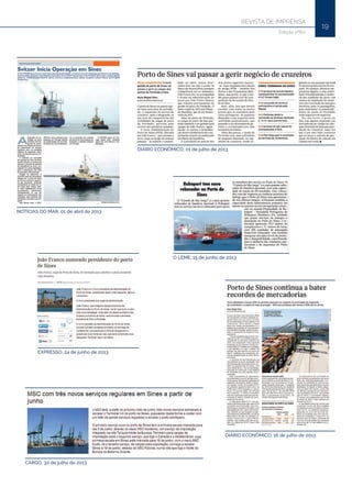 19
Edição nº60
DIÁRIO ECONÓMICO, 16 de julho de 2013
EXPRESSO, 24 de junho de 2013
CARGO, 30 de julho de 2013
DIÁRIO ECONÓMICO, 01 de julho de 2013
NOTÍCIAS DO MAR, 01 de abril de 2013
O LEME, 15 de junho de 2013
REVISTA DE IMPRENSA
 