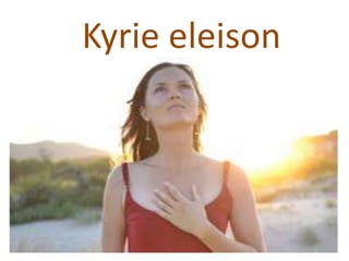 Kyrie eleison
 