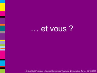 …  et vous ? 
