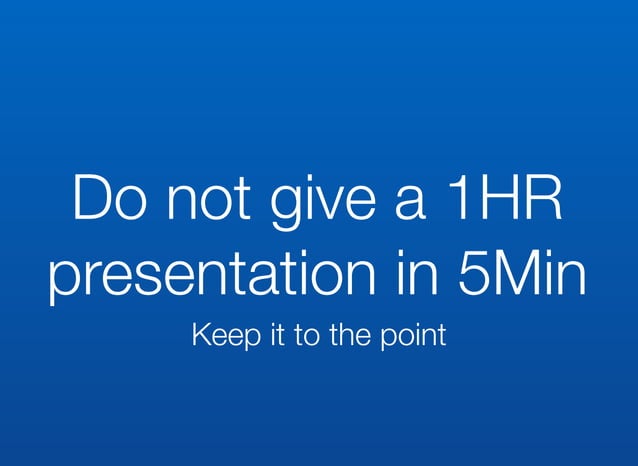 5 minute presentations