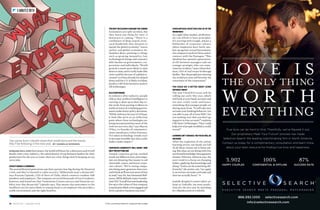 28 d e lta s k y / j a n u a r y 2 0 1 9
workers will find their power, the world will brace for a downturn and AI will
finally enter every industry. We asked dozens of top business leaders for their
predictions for the year to come. Here are a few things they’re keeping an eye
on in 2019.
LOYALTY MAKES A COMEBACK
The postmillennial generation saw their parents lose big during the financial
crisis, and they’ve learned to value security. “Millennials want a dream job,”
says Pranam Lipinski, CEO of Door of Clubs, which connects student club
members and employers. The company surveyed thousands of Gen Z students,
however, and found out that “Generation Z wants success and financial sta-
bility over that dream job,” Lipinski says. That means that newcomers to the
workforce are far more likely to remain loyal to an employer who provides a
stable environment and the right benefits.
5 MINUTES WITH
T Y P E I L L U S T R A T I O N S B Y C H A R L E S W I L L I A M S
Top voices from LinkedIn share their predictions and the trends
they’ll be following in the new year. B Y I S A B E L L E ROUG HOL
THENEXTRECESSIONISAROUNDTHECORNER
Economists are split on when, but
they know one thing for sure: A
downturn is coming. “There is a
confluence of deep-seated, struc-
tural headwinds that threaten to
upend the global economy,” warns
author and global economist Dr.
Dambisa Moyo, pointing to things
such as growing inequality, fast
technological change and a massive
debt burden on governments, cor-
porations and individuals. “World
growth is much more likely to slow
down in 2019, and it really looks like
2020 could be the year of a global re-
cession” as China already has slowed
down and the U.S. is likely to follow,
predicts CBS News business analyst
Jill Schlesinger.
AI IS EVERYWHERE
In industry after industry, people
told us that artificial intelligence is
starting to show up in their day-to-
day work, from parsing evidence in
medical research to helping govern-
ments make better policy decisions.
“While 2018 was the year of AI hype,
it feels like we’re at an inflection
point where these technologies are
being incorporated into more of the
tools we use every day,” says Sharon
O’Dea, co-founder of communica-
tions consultancy Lithos Partners.
“It’s when technology trends start
to become invisible that they really
make a major impact.”
CORPORATE GENEROSITY WILL GROW—AND
HELP THE BOTTOM LINE
Annual corporate giving reached
nearly $21 billion in 2017, and compa-
nies are donating that money to aid
charitable causes and boost corpo-
rate culture. “We’re seeing compa-
nies being more generous than ever,
andIthinkwe’llseeevenmoreofthat
in 2019,” says Dr. Sue Desmond-Hell-
mann, Bill & Melinda Gates Founda-
tionCEO.“Astaffthatseesleadership
live up to the values of that company
ismuchmorelikelytobeengagedand
drive a positive business outcome.”
CONSCIENTIOUS OBJECTORS RISE UP IN THE
WORKFORCE
In a tight labor market, profession-
als can afford to have principles.
It’s starting with Google, always a
bellwether of corporate culture,
where employees have lately spo-
ken up against sexual harassment,
the company’s work in China and its
contract with the Pentagon. “This
idealism has opened a generation-
al rift between managers and our
younger protégés, who can some-
times be strident,” notes Glenn Kel-
man, CEO of real estate brokerage
Redfin. “But the people just entering
the workforce now will become the
conscience of the corporation.”
YOU COULD GET A BETTER CREDIT SCORE
WITHOUT CREDIT
The new UltraFICO score will be
rolling out early this year, which
will look at your bank account and
not just credit cards and loans,
something that younger people are
shying away from. “It will take into
account your banking behavior: Are
you able to pay all of your bills? Are
you making sure that you don’t go
negative in that account?” explains
CBS News’ Schlesinger. “That could
help a lot of people establish a credit
record.”
LEARNING ISN’T ENOUGH; THE FOCUS WILL BE
ON DOING
After the explosion of the online
learning sector, our heads are full
of all those classes we’ve been tak-
ing. But what are we doing with this
newfound knowledge? Management
thinker Whitney Johnson says the
next trend is to focus on changing
habits, applying that knowledge and
doing. “And as we do something dif-
ferently,” she points out, “we apply
it, we iterate, we make a mistake and
then we actually learn.”
Isabelle Roughol is senior editor-at-
large at LinkedIn. See more predic-
tions for the new year by searching
for #BigIdeas2019 on LinkedIn.
C
M
Y
CM
MY
CY
CMY
K
 