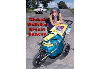 Global Walk   for Breast Cancer 
