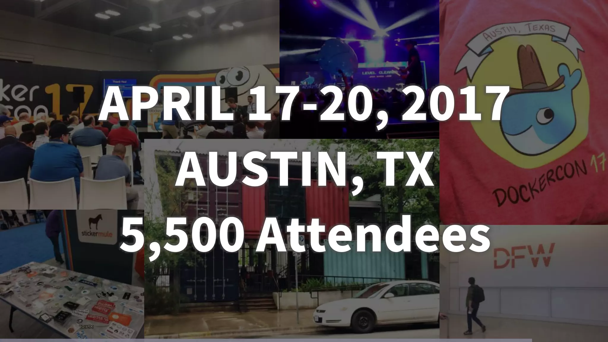 49
APRIL 17-20, 2017
AUSTIN, TX
5,500 Attendees
 