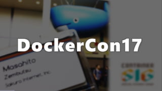 DockerCon17
 