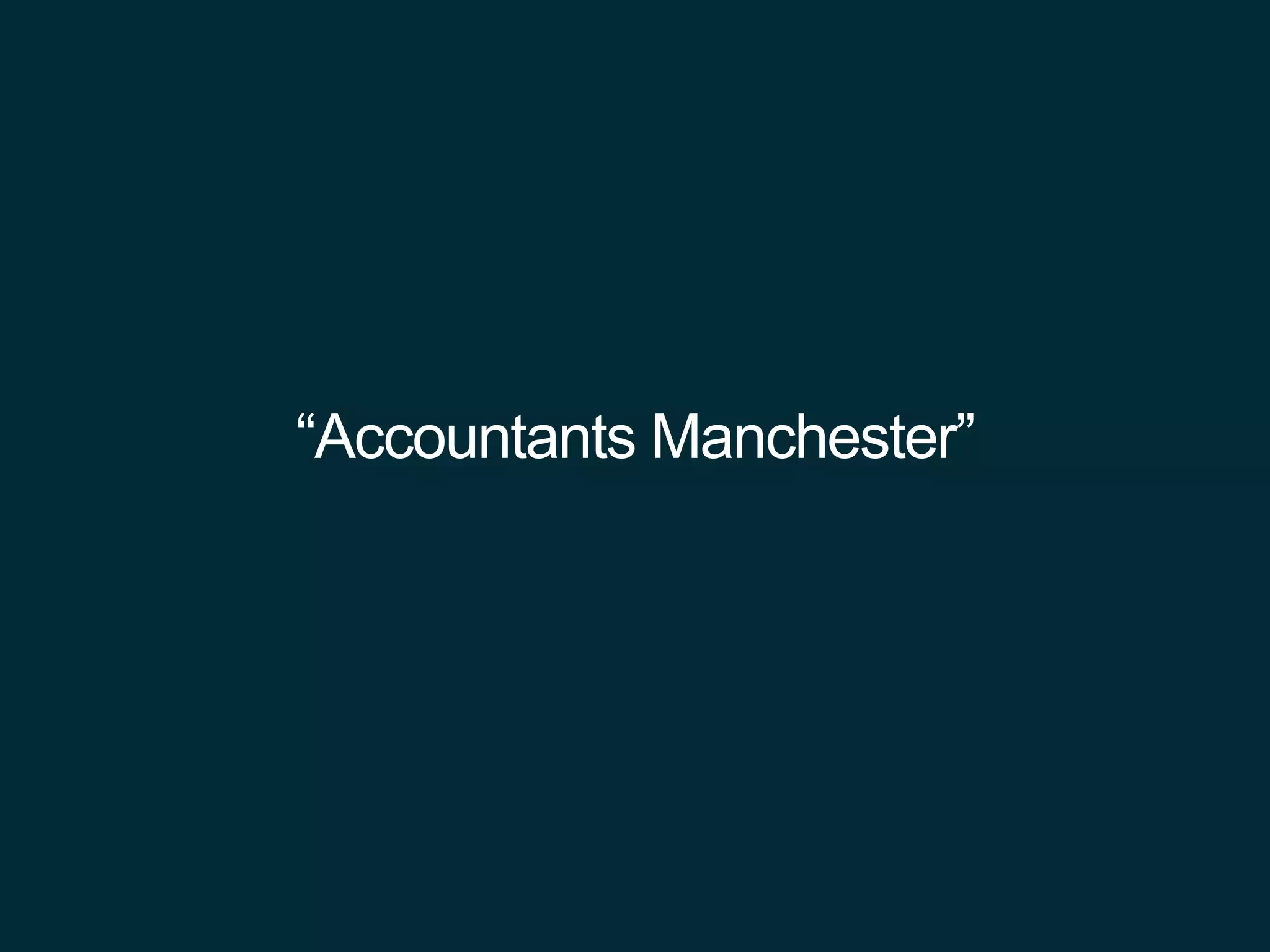 “Accountants Manchester”
 