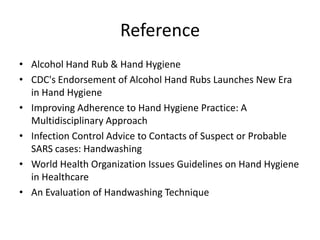 Evidence Based Hand HygieneRecommendations from the CDC Guideline for Hand Hygiene in Healthcare Settings. Available at: http://solutions.3m.com/3MContentRetrievalAPI/BlobServlet?locale=en_US&lmd=1145337135000&assetId=1114284208573&assetType=MMM_Image&blobAttribute=ImageFile
