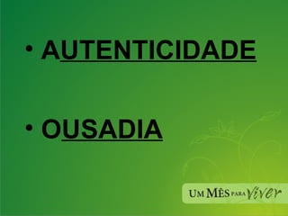 A UTENTICIDADE O USADIA 