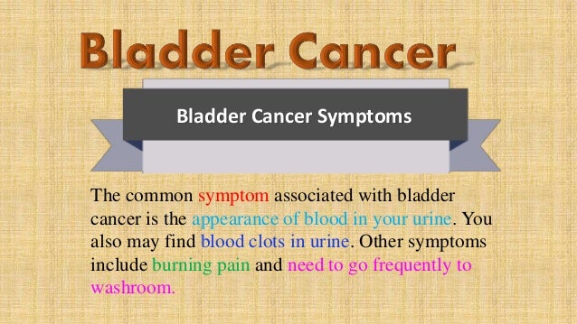 Is bloody urine a symptom of bladder cancer?