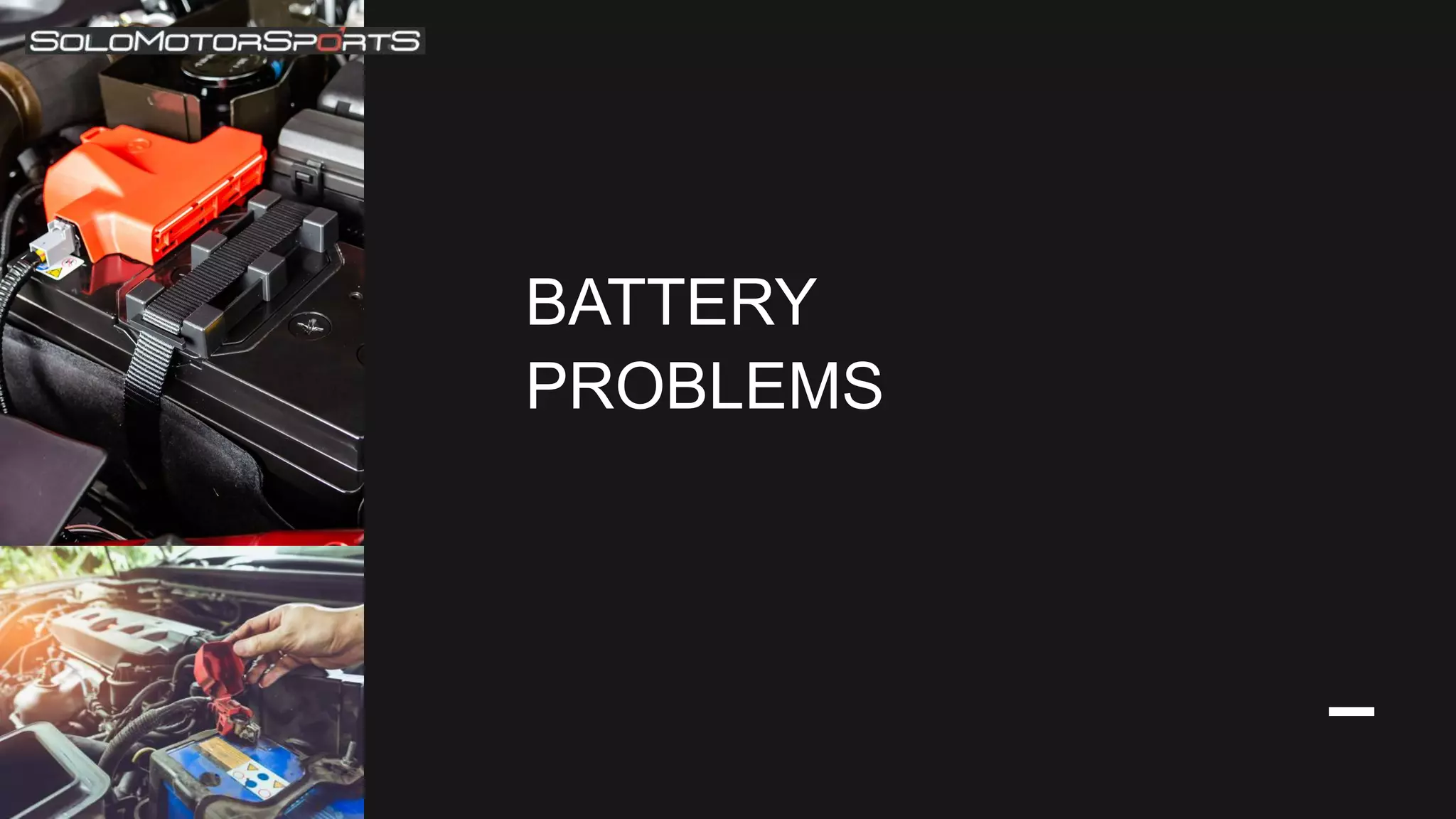 BATTERY
PROBLEMS