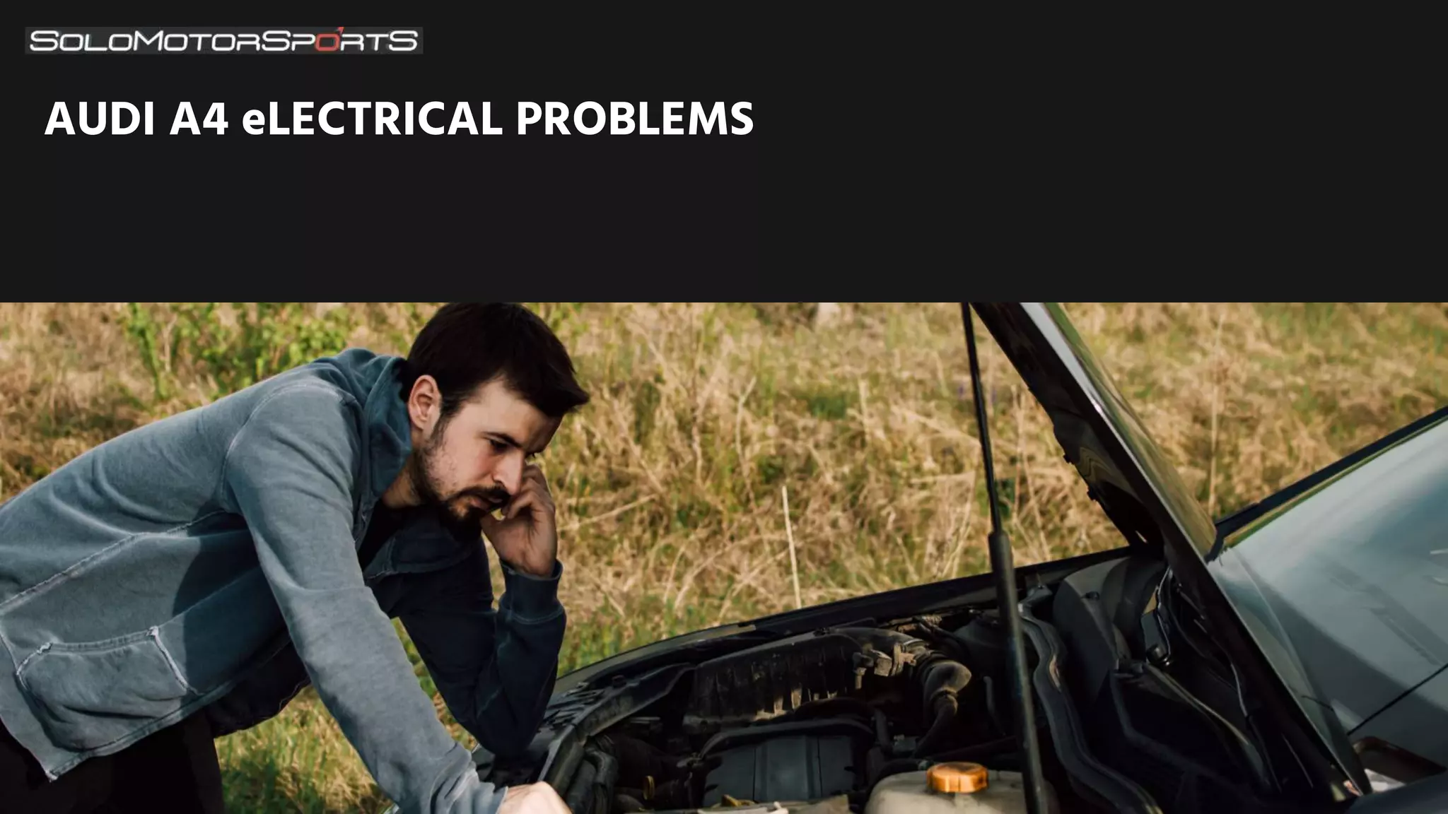 AUDI A4 eLECTRICAL PROBLEMS