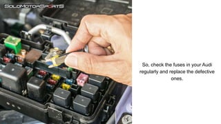 5 Most Common Electrical Problems in Audi A4 PPTX