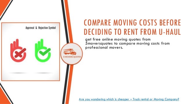 Moving Company VS Truck Rental Companies Like Uhaul Magnificent Uhaul Rental Quote Moving Company VS Truck Rental Companies Like Uhaul Magnificent Uhaul Rental Quote