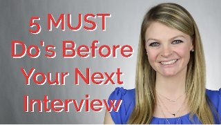 5 Things You MUST Do Before An Interview | CareerHMO