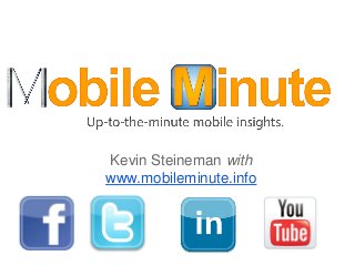 5 Must-Knows for Mobile Marketing - Kevin Steineman