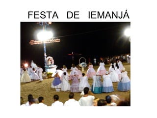 FESTA  DE  IEMANJÁ 