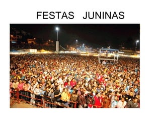 FESTAS  JUNINAS 