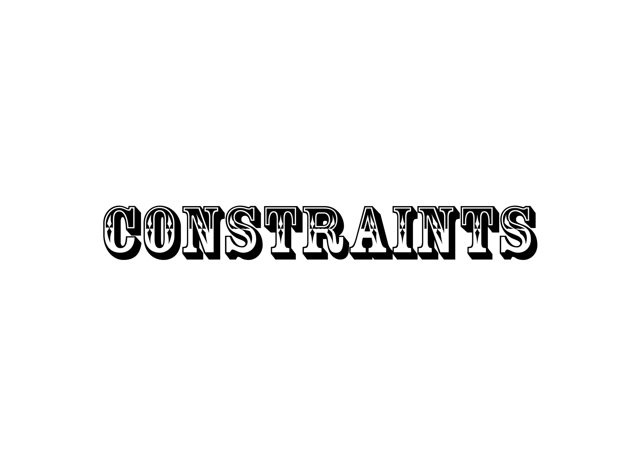 Constraints
 