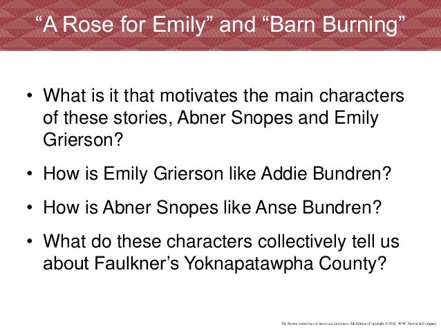 a character analysis of colonel sartoris snopes from barn burning by william faulkner Everything you ever wanted to know about colonel (sarty) sartoris snopes in barn burning, written by masters of this stuff just for you. a character analysis of colonel sartoris snopes from barn burning by william faulkner Everything you ever wanted to know about colonel (sarty) sartoris snopes in barn burning, written by masters of this stuff just for you.