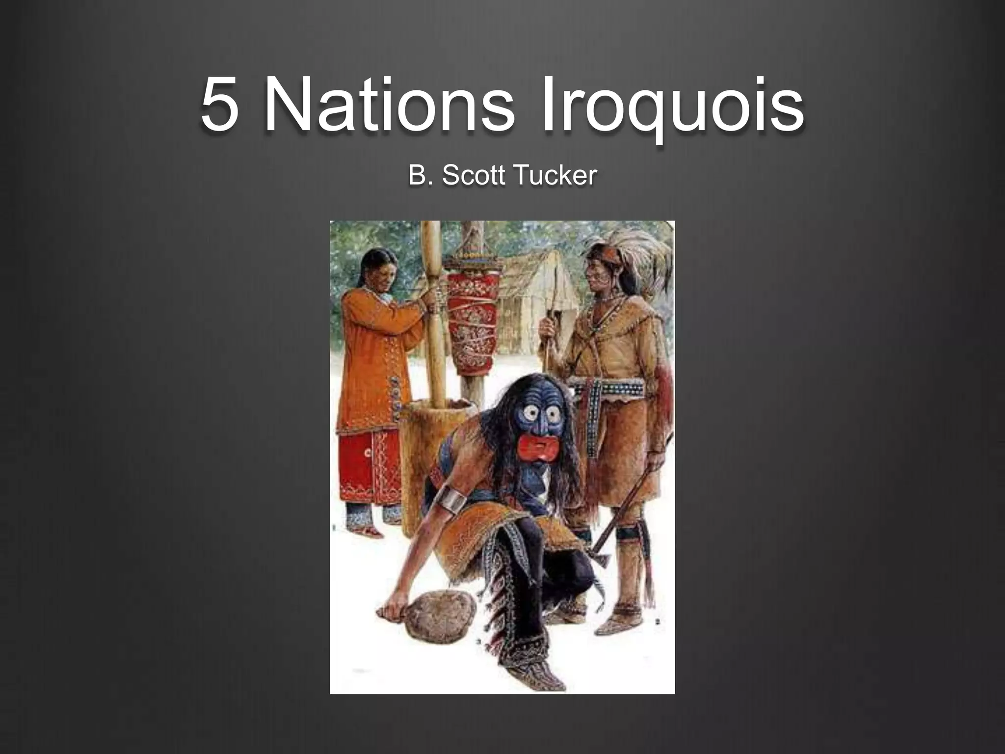 5 Nations Iroquois B. Scott Tucker