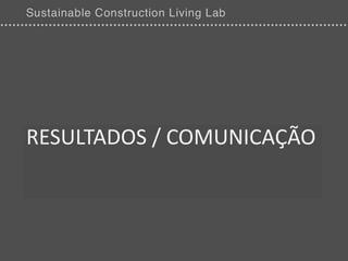 RESULTADOS / COMUNICAÇÃO
 