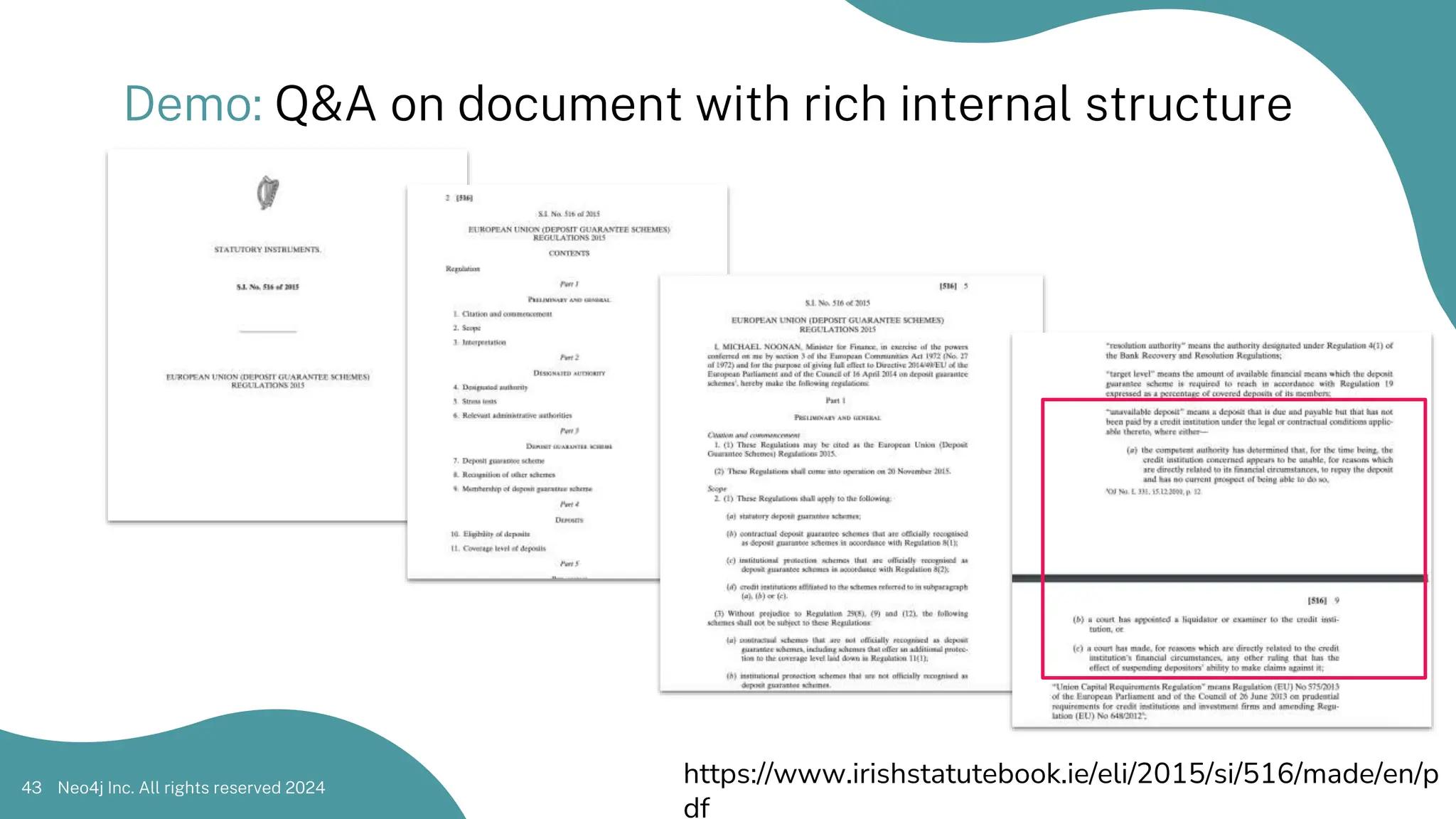 Neo4j Inc. All rights reserved 2024
43
Demo: Q&A on document with rich internal structure
https://www.irishstatutebook.ie/eli/2015/si/516/made/en/p
df
 