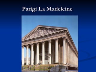 Parigi La Madeleine  