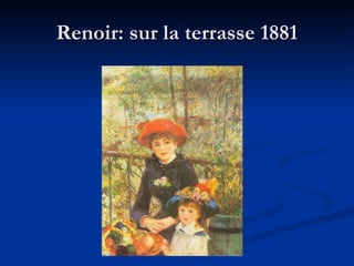 Renoir: sur la terrasse 1881 
