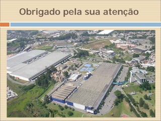 Obrigado pela sua atenção
 