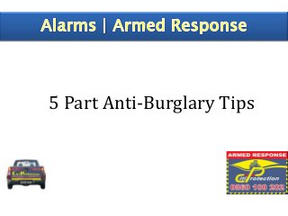 5 Part Anti-Burglary Tips

 