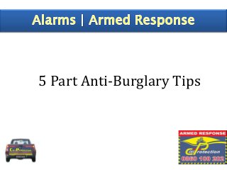 5 Part Anti-Burglary Tips

 