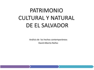 Análisis de los hechos contemporáneos
David Alberto Núñez
 