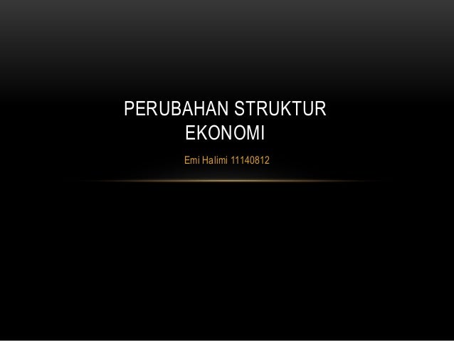 5 perubahan struktur ekonomi