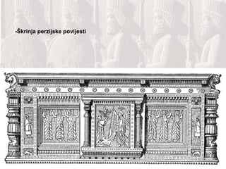 -Škrinja perzijske povijesti 