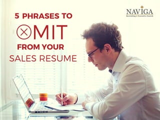 PHRASES
MIT
SALES RESUME
FROM YOUR
TO5
 