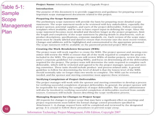 Table 5-1:
Sample
Scope
Management
Plan
Information Technology Project Management, Fifth Edition, Copyright 2007
10
 