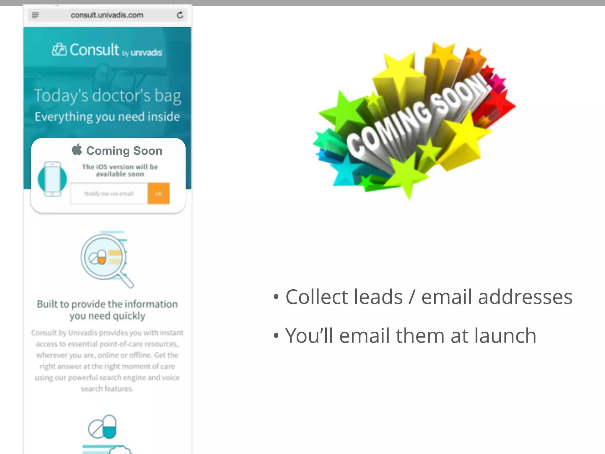  Coming Soon
• Collect leads / email addresses
• You’ll email them at launch
 