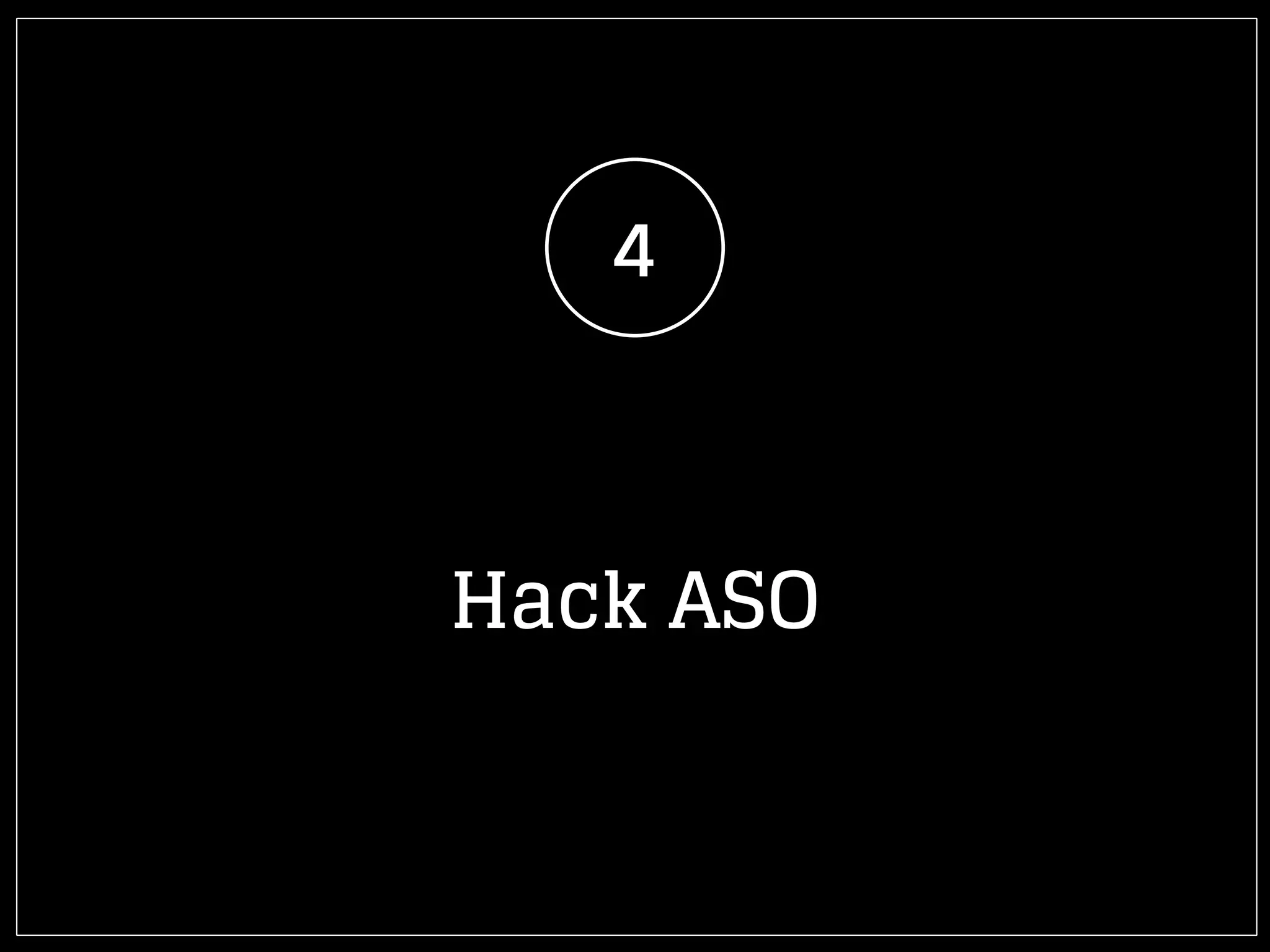 4
Hack ASO
 