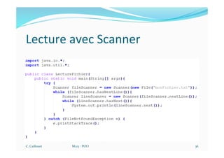 Lecture avec Scanner
C. Caillouet M213 - POO 36
 