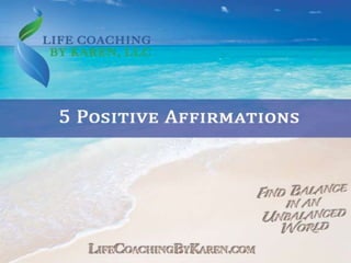 5 Positive Affirmations