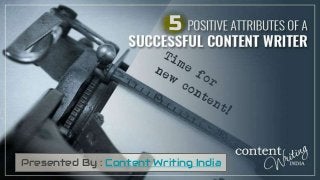 5
Presented By : Content Writing India
 