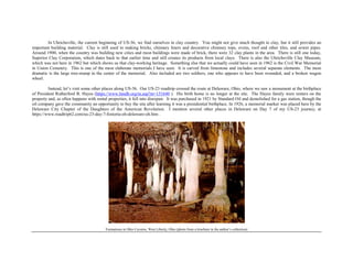 In Uhrichsville, the current beginning of US-36, we find ourselves in clay country. You might not give much thought to clay, but it still provides an
important building material. Clay is still used in making bricks, chimney liners and decorative chimney tops, ovens, roof and other tiles, and sewer pipes.
Around 1900, when the country was building new cities and most buildings were made of brick, there were 32 clay plants in the area. There is still one today,
Superior Clay Corporation, which dates back to that earlier time and still creates its products from local clays. There is also the Uhrichsville Clay Museum,
which was not here in 1962 but which shows us that clay-working heritage. Something else that we actually could have seen in 1962 is the Civil War Memorial
in Union Cemetery. This is one of the most elaborate memorials I have seen. It is carved from limestone and includes several separate elements. The most
dramatic is the large tree-stump in the center of the memorial. Also included are two soldiers, one who appears to have been wounded, and a broken wagon
wheel.
Instead, let’s visit some other places along US-36. Our US-23 roadtrip crossed the route at Delaware, Ohio, where we saw a monument at the birthplace
of President Rutherford B. Hayes (https://www.hmdb.org/m.asp?m=151640 ). His birth home is no longer at the site. The Hayes family were renters on the
property and, as often happens with rental properties, it fell into disrepair. It was purchased in 1921 by Standard Oil and demolished for a gas station, though the
oil company gave the community an opportunity to buy the site after learning it was a presidential birthplace. In 1926, a memorial marker was placed here by the
Delaware City Chapter of the Daughters of the American Revolution. I mention several other places in Delaware on Day 7 of my US-23 journey, at
https://www.roadtrip62.com/us-23-day-7-fostoria-oh-delaware-oh.htm .
Formations in Ohio Caverns, West Liberty, Ohio (photo from a brochure in the author’s collection)
 