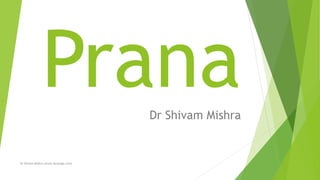 Dr Shivam Mishra
Dr Shivam Mishra (www.skmyoga.com)
 