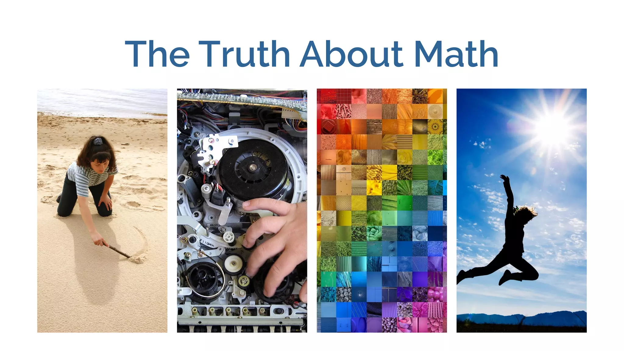The Truth About Math
 